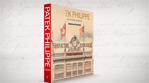 patek philippe the authorized biographynick foulkes 2016|Patek Philippe authoritative.